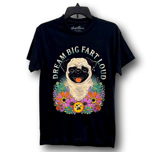 Pug Dog & Flowers "Dream Big, Fart Loud" Graphic T-Shirt - Size Small - NWT